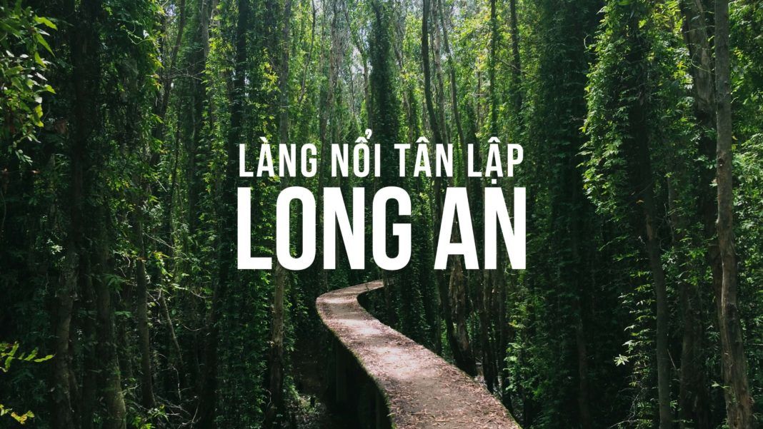 Làng nổi Tân Lập Long An