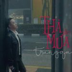 “Thánh mưa” Trung Quân “thả” cả…Singapore vào MV mới MV Thả vào mưa