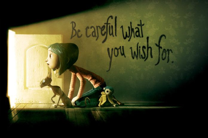 Câu trích dẫn nổi tiếng của phim: "Be careful what you wish for." (Nguồn: Internet)