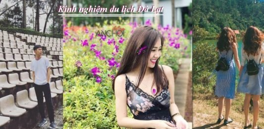 Kinh nghiệm du lịch Đà Lạt chi tiết từ A đến Z hữu ích Đà Lạt