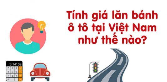 Cách ước tính giá xe ô tô lăn bánh mới nhất