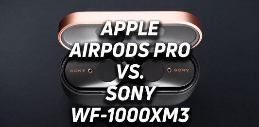 Airpods Pro và WF1000XM3 từ Sony, đâu là tai nghe chống ồn dành cho bạn ?