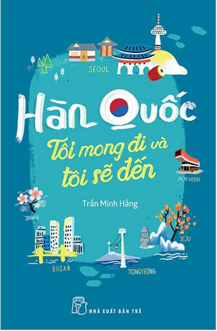 hàn quốc tôi mong đi và tôi sẽ đến