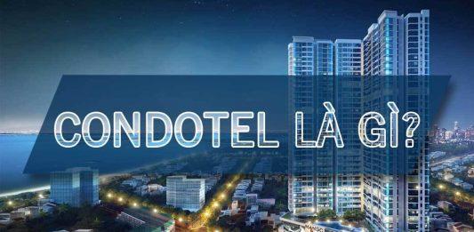 Condotel là gì? Những điều bạn cần biết khi đầu tư mua Condotel