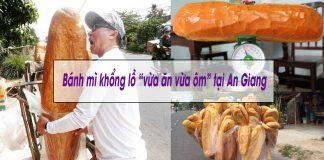 Chiếc bánh mì khổng lồ tại An Giang được nhiều người tò mò tìm đến mua