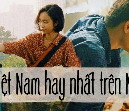 Những bộ phim Việt Nam chiếu rạp hay, hấp dẫn nhất trên Netflix: “Thưa Mẹ Con Đi” từng lọt top 10 phim được xem nhiều nhất phim việt