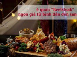Tổng hợp 6 quán beefsteak ngon