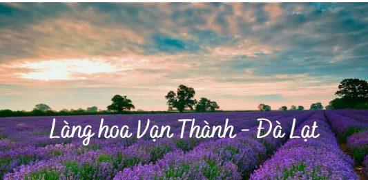 Làng hoa Vạn Thành - Đà Lạt. (Nguồn: Internet)