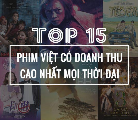 TOP 15 phim việt có doanh thu cao nhất mọi thời đại. (Ảnh: BlogAnChoi)