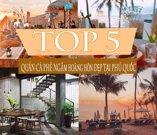 Top 5 quán cà phê đẹp tại phú quốc