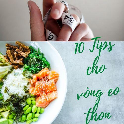 10 Tips nhỏ cho vòng eo thon gọn