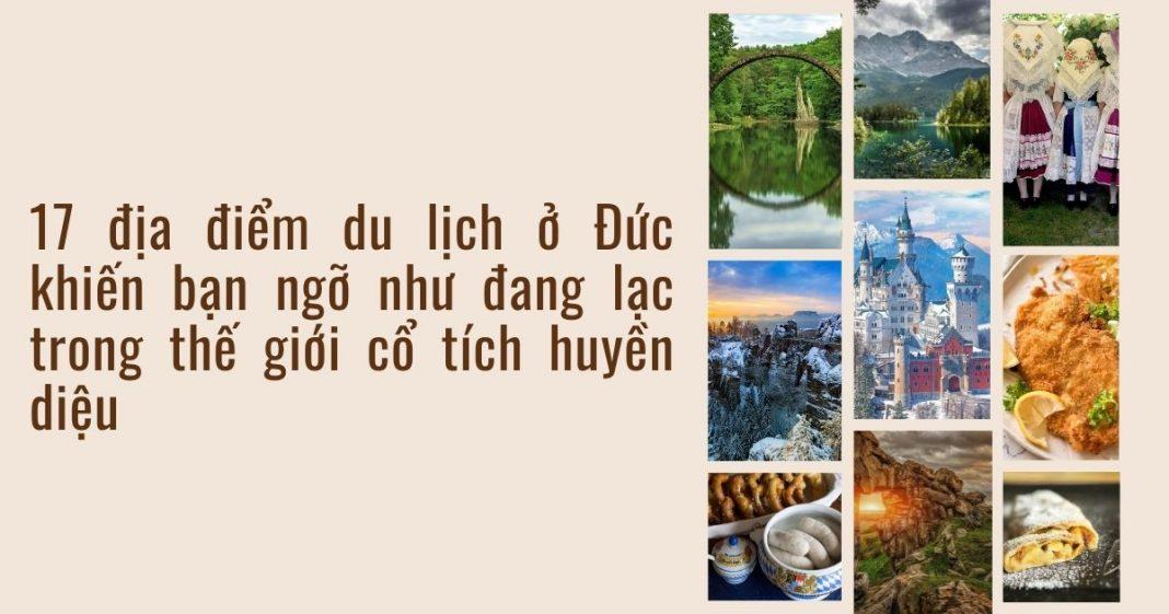 17 địa điểm du lịch ở Đức khiến bạn ngỡ như đang lạc trong thế giới cổ tích huyền diệu