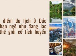 17 địa điểm du lịch ở Đức khiến bạn ngỡ như đang lạc trong thế giới cổ tích huyền diệu