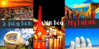 5 điểm hẹn văn hóa Mỹ Latinh (Nguồn: Internet)
