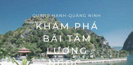 Khám phá bãi tắm Lương Ngọc – Quang Hanh, Quảng Ninh: bãi tắm thiên đường bên bờ vịnh Bái Tử Long Khám phá bãi tắm Lương Ngọc - Quang Hanh, Quảng Ninh