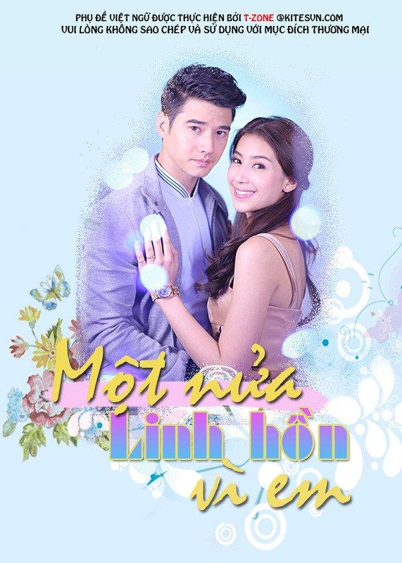 Bộ phim còn có tên khác là Một Nửa Linh Hồn Vì Em (Ảnh: Internet)