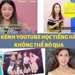 Muốn học tiếng Hàn giỏi nhất định phải biết đến những kênh YouTube này (Ảnh: BlogAnChoi)