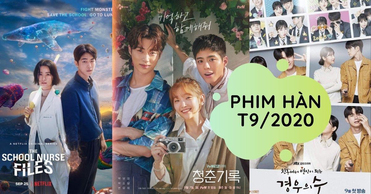 List 10 bộ phim Hàn Quốc hay sẽ lên sóng trong tháng 9/2020 này