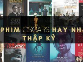 Phim Oscar hay nhất thập kỷ. (Ảnh: Internet)