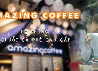 Amazing Coffee (Nguồn: Internet)