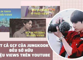 Có thể bạn chưa biết: Tất cả video GCF của Jungkook đều cán mốc triệu views trên YouTube