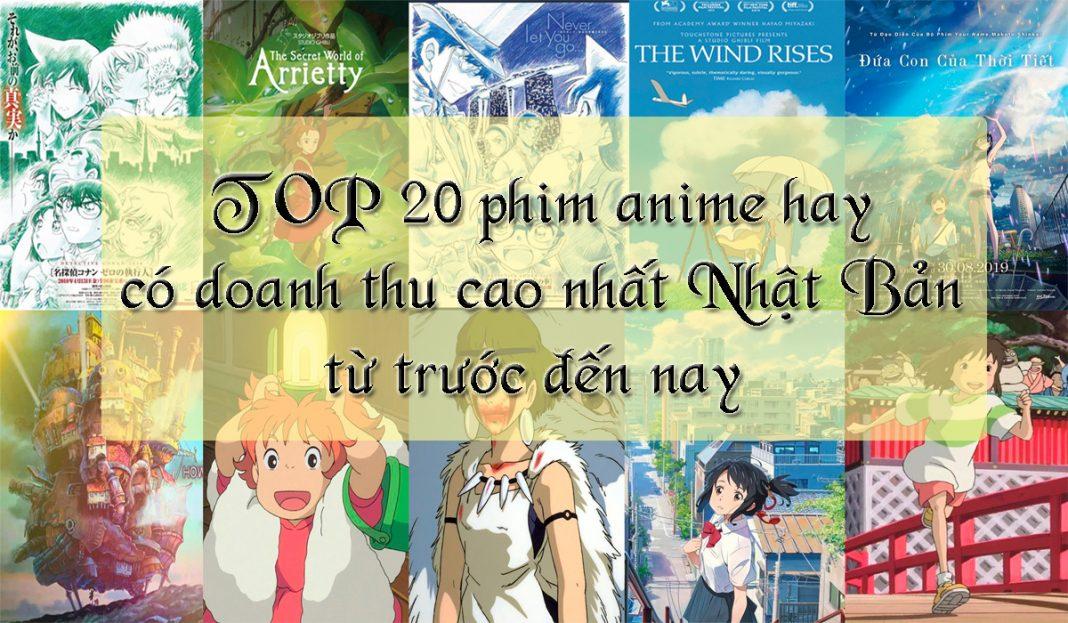 TOP 20 phim anime hay, có doanh thu cao nhất Nhật Bản từ trước đến nay