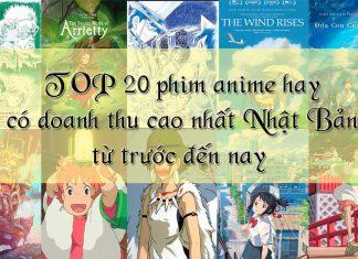 TOP 20 phim anime hay, có doanh thu cao nhất Nhật Bản từ trước đến nay