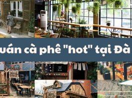 Tổng hợp 20 quán cà phê tại Đà Lạt (Nguồn: Internet)