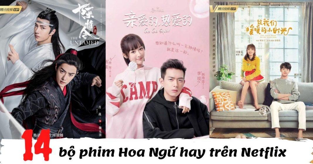 List 14 bộ phim Hoa Ngữ hay trên Netflix. (Nguồn: BlogAnChoi)