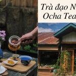 Ocha Tea House (Nguồn: Internet)