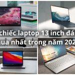 10 chiếc laptop 13 inch tốt nhất 2020