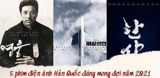 5 phim điện ảnh Hàn Quốc hứa hẹn sẽ khuấy đảo phòng vé năm 2021