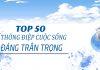 TOP 50 THÔNG ĐIỆP CUỘC SỐNG ĐÁNG TRÂN TRỌNG [Nguồn: BlogAnChoi].