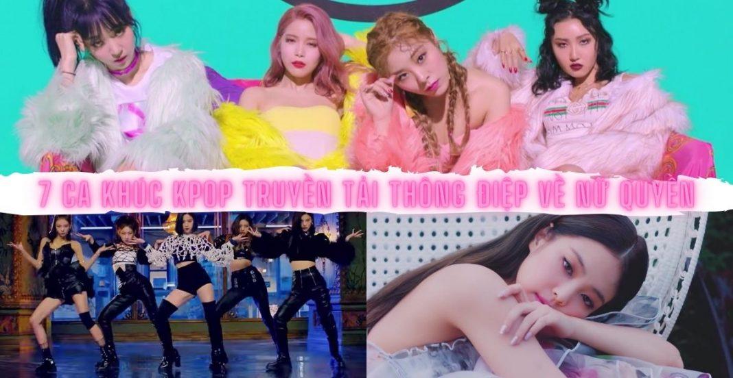 7 ca khúc Kpop truyền tải thông điệp về nữ quyền