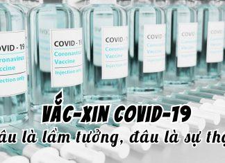 7 lầm tưởng về vắc xin ngừa COVID-19 mà bạn chắc chắn không nên tin