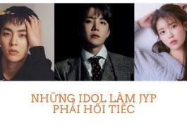Những thực tập sinh khiến JYP phải hối tiếc vì từ chối