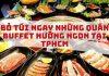 Bỏ túi ngay 10 quán buffet nướng ngon tại thành phố Hồ Chí Minh