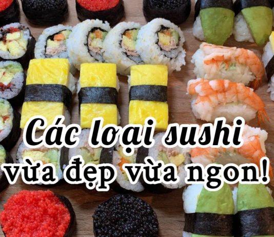 Những loại sushi vừa dễ gặp lại cực độc đáo khi du lịch Nhật Bản – Bạn đã biết chưa?