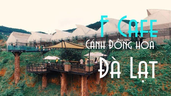 Quán Cafe F Cánh Đồng Hoa (Nguồn: Internet).