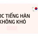 Học tiếng Hàn hiệu quả hơn cùng những bí kíp “nhỏ mà có võ”