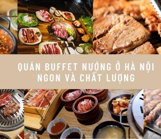 Top 19 quán buffet nướng ở Hà Nội ngon và được đánh giá tốt nhất TOP quán buffet nướng ở Hà Nội ngon và được đánh giá tốt nhất