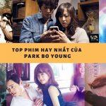 Top 15 phim hay nhất của Park Bo Young “Mỹ Nữ Không Tuổi”