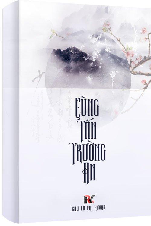 Bìa truyện ngôn tình Cùng Tấn Trường An. (Ảnh Internet)