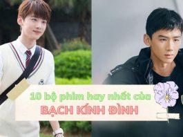 10 phim hay nhất của bạch kính đình