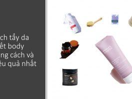 Cách tẩy da chết body đúng và hiệu quả nhất (Ảnh: nquynhvy).