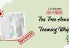 Review sữa rửa mặt Dr.Morita Tea Tree Acnes Foaming Whip – Người bạn đồng hành đáng tin cậy của da dầu mụn Review sữa rửa mặt Dr.Morita Tea Tree Acnes Foaming Whip (Nguồn: Internet).