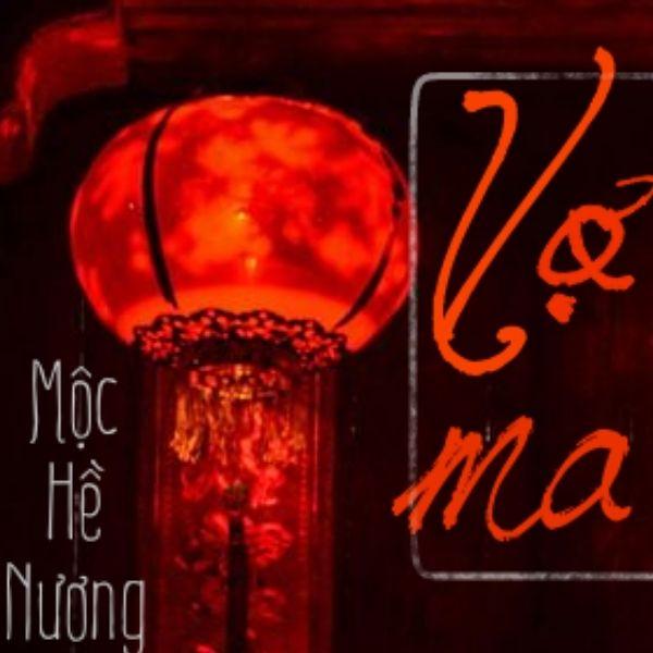 Truyện Vợ Ma của Mộc Hề Nương (ảnh: internet)