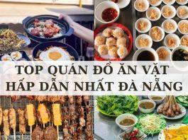 Top 15 quán bán đồ ăn vặt hấp dẫn ở Đà Nẵng được đánh giá tốt nhất