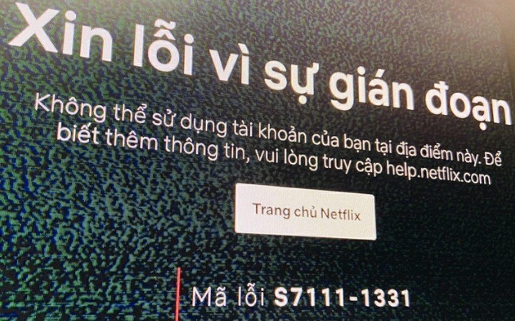 Thông báo của Netflix khi bạn sử dụng tài khoản chuyển vùng để xem phim (Ảnh: Internet).