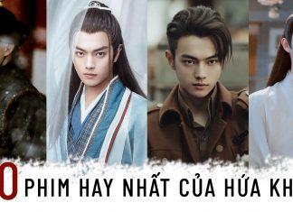 10 phim hay nhất của Hứa Khải: Nam thần chuyên vai “nhược nam” bị đè, bị ngược